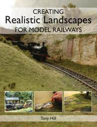 Icon image Creating Realistic Landscapes for Model Railways