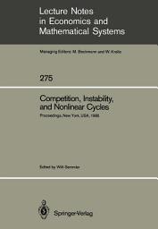 Icon image Competition, Instability, and Nonlinear Cycles: Proceedings of an International Conference New School for Social Research New York, USA, March 1985