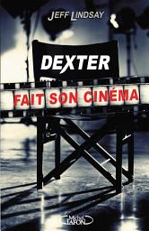 Icon image Dexter fait son cinéma