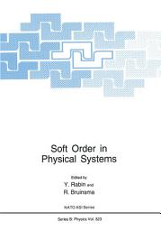 Icon image Soft Order in Physical Systems