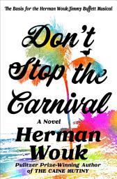 Icon image Don't Stop the Carnival: A Novel