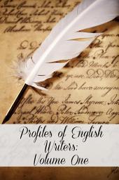 Icon image Profiles of English Writers: Volume One of Three