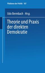 Icon image Theorie und Praxis der direkten Demokratie: Texte und Materialien zur Räte-Diskussion