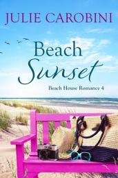 Icon image Beach Sunset: A Sweet & Swoony Billionaire Boss Romance