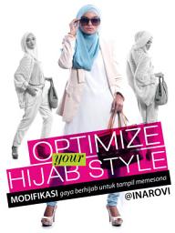 Icon image Optimize Your Hijab Style: Modifikasi Gaya Berhijab Untuk Tampil Memesona