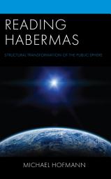 Icon image Reading Habermas: Structural Transformation of the Public Sphere