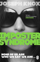 Icon image Imposter Syndrome: The tense new crime thriller of 2024 from the number one bestselling author