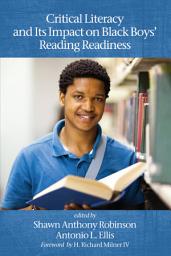 Icon image Critical Literacy and Its Impact on Black Boys’ Reading Readiness