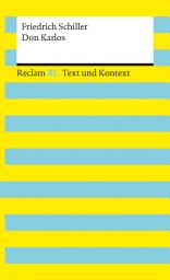 Icon image Don Karlos: Reclam XL – Text und Kontext, Ausgabe 2