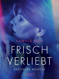 Icon image Frisch verliebt - erotische novelle