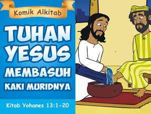 Icon image TUHAN YESUS MEMBASUH KAKI MURID-NYA | Seri Cerita Komik Alkitab Anak Sekolah Minggu Kristen: Seri Cerita Komik Alkitab Anak Sekolah Minggu Kristen