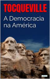 Icon image A DEMOCRACIA NA AMÉRICA - Tocqueville