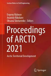 Icon image Proceedings of ARCTD 2021: Arctic Territorial Development