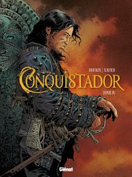 Icon image Conquistador - Tome 04