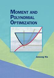 Icon image Moment and Polynomial Optimization