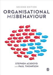 Icon image Organisational Misbehaviour: Edition 2