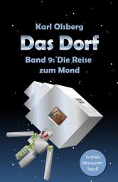 Icon image Das Dorf Band 9: Die Reise zum Mond