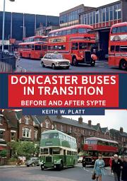 Icon image Doncaster Buses in Transition: Before and After SYPTE