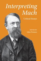 Icon image Interpreting Mach: Critical Essays