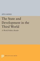 Icon image The State and Development in the Third World: A World Politics Reader