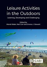 Icon image Leisure Activities in the Outdoors: Learning, Developing and Challenging