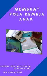 Icon image Membuat Pola Kemeja Anak: Ay Publisher