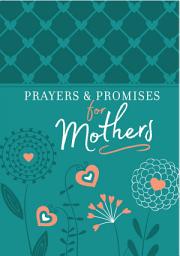 Icon image Prayers & Promises for Mothers