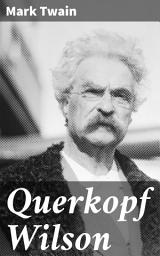 Icon image Querkopf Wilson: Ein satirischer Blick auf die menschliche Natur und die Absurditäten der Gesellschaft