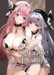 Icon image Double Your Pleasure - A Twin Yuri Anthology