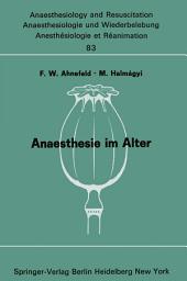 Icon image Anaesthesie im Alter: Bericht über das Symposion über Anaesthesie und Intensivtherapie im Alter am 6. und 7. Oktober 1972 in Mainz