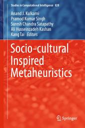 Icon image Socio-cultural Inspired Metaheuristics