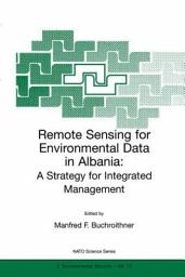 Icon image Remote Sensing for Environmental Data in Albania: A Strategy for Integrated Management