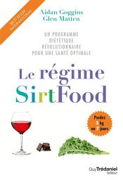 Icon image Le régime SirtFood - Un programme diététique révolutionnaire pour une santé optimale