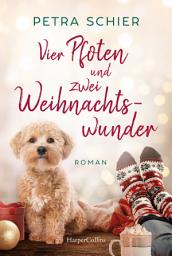 Icon image Vier Pfoten und zwei Weihnachtswunder: Roman | Der neue Winterroman von Erfolgsautorin Petra Schier – Liebe, Hunde und zwei Happy Ends zum Weihnachtsfest