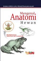 Icon image Ensiklopedi IPA 2: Mengenal Anatomi Hewan