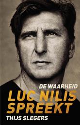 Icon image De waarheid: Luc Nilis spreekt