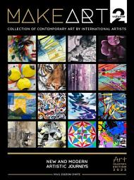 Icon image Make Art Vol.2 - Collection of contemporary art by international artists: International Emerging Art Catalog Second Edition 2023