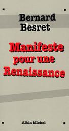 Icon image Manifeste pour une renaissance