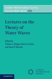 Icon image Lectures on the Theory of Water Waves