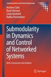 Icon image Submodularity in Dynamics and Control of Networked Systems