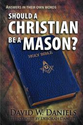 Icon image Should A Christian Be A Mason?