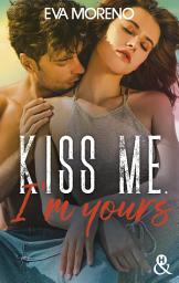 Icon image Kiss Me, I'm Yours