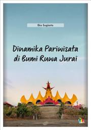 Icon image DINAMIKA PARIWISATA DI BUMI RUWA JURAI