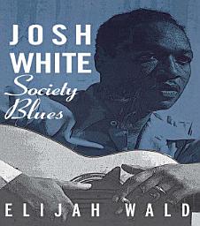 Icon image Josh White: Society Blues