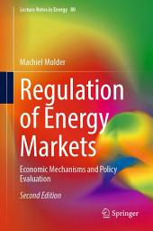 Icon image Regulation of Energy Markets: Economic Mechanisms and Policy Evaluation, Edition 2