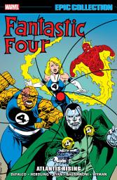 Icon image Fantastic Four Epic Collection: Atlantis Rising