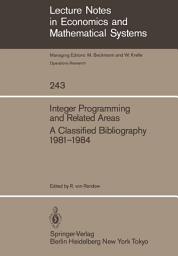 Icon image Integer Programming and Related Areas: A Classified Bibliography 1981–1984