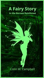 Icon image A Fairy Story: In the Borneo Rainforest