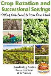 Icon image Crop Rotation and Successional Sowings - Getting Full Benefits from Your Land