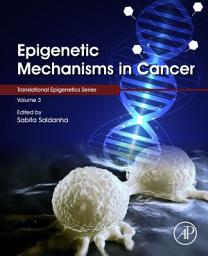 Icon image Epigenetic Mechanisms in Cancer